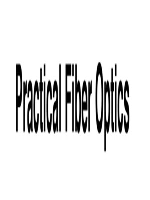 cover image of Practical Fiber Optics